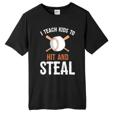 I Teach To Hit And Steal Funny Baseball Coach Dad Mom Cute Gift Tall Fusion ChromaSoft Performance T-Shirt