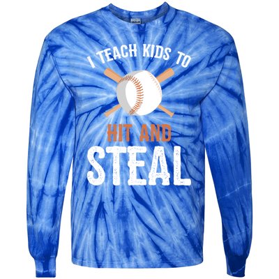 I Teach To Hit And Steal Funny Baseball Coach Dad Mom Cute Gift Tie-Dye Long Sleeve Shirt