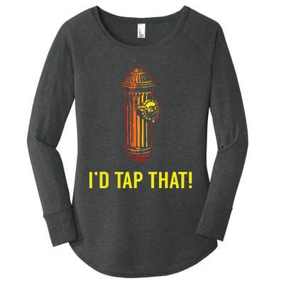 Id Tap That Funny Firefighter Gifts Women's Perfect Tri Tunic Long Sleeve Shirt