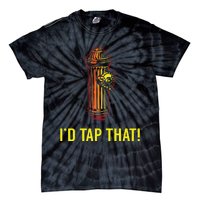 Id Tap That Funny Firefighter Gifts Tie-Dye T-Shirt