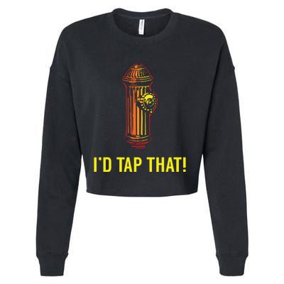 Id Tap That Funny Firefighter Gifts Cropped Pullover Crew