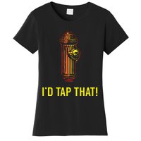 Id Tap That Funny Firefighter Gifts Women's T-Shirt