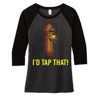 Id Tap That Funny Firefighter Gifts Women's Tri-Blend 3/4-Sleeve Raglan Shirt