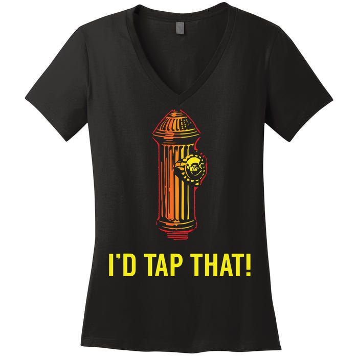 Id Tap That Funny Firefighter Gifts Women's V-Neck T-Shirt