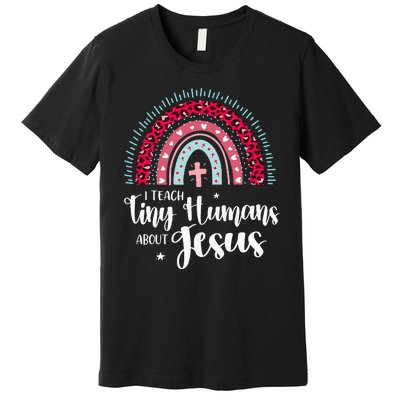 I Teach Tiny Humans About Jesus Teacher Appreciation Bible Premium T-Shirt