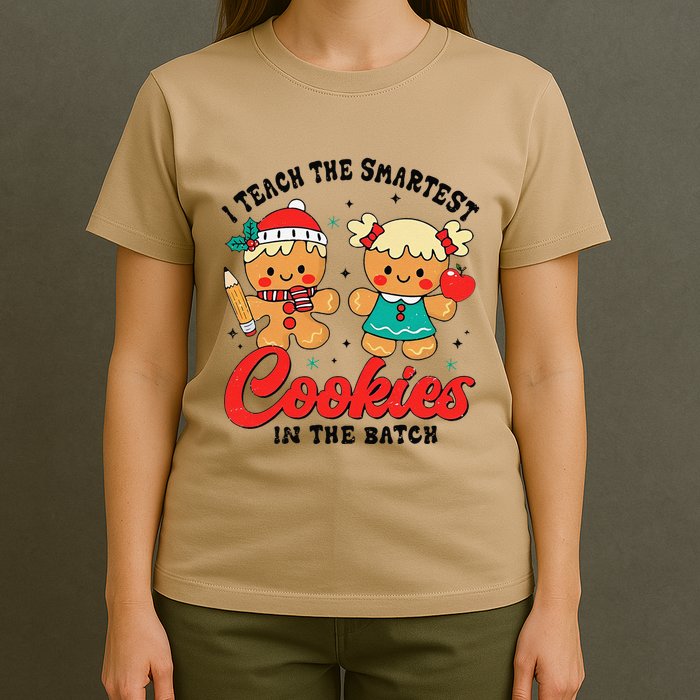 I Teach The Smartest Cookies In The Batch Teacher Christmas T-Shirt