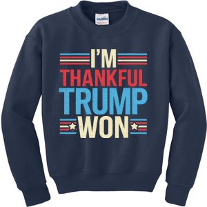 IM Thankful Trump Won Potus Thanks Giving Kids Sweatshirt