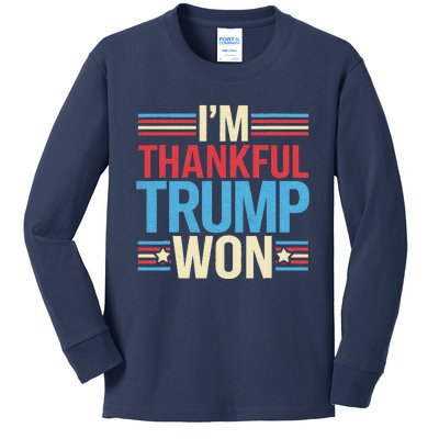 IM Thankful Trump Won Potus Thanks Giving Kids Long Sleeve Shirt