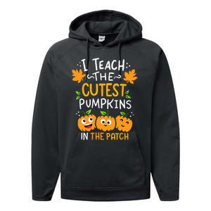 I Teach The Cutest Pumpkins In The Patch Teacher Halloween Performance Fleece Hoodie