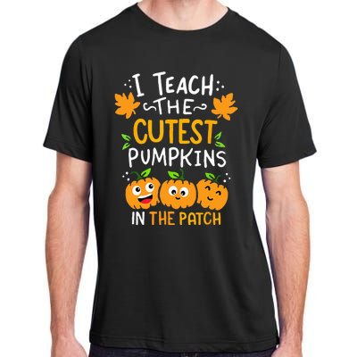 I Teach The Cutest Pumpkins In The Patch Teacher Halloween Adult ChromaSoft Performance T-Shirt