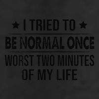 I Tried To Be Normal Once Worst Two Minutes Of My Life Crop Fleece Hoodie