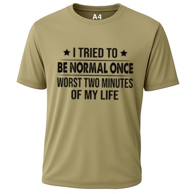 I Tried To Be Normal Once Worst Two Minutes Of My Life Performance Shirt