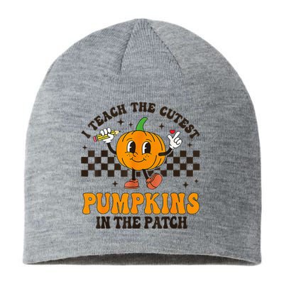 I Teach The Cutest Pumpkins In The Patch Groovy Teacher Fall Sustainable Beanie