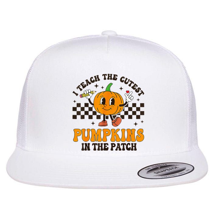 I Teach The Cutest Pumpkins In The Patch Groovy Teacher Fall Flat Bill Trucker Hat