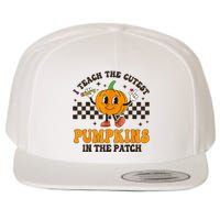 I Teach The Cutest Pumpkins In The Patch Groovy Teacher Fall Wool Snapback Cap