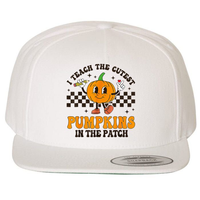 I Teach The Cutest Pumpkins In The Patch Groovy Teacher Fall Wool Snapback Cap