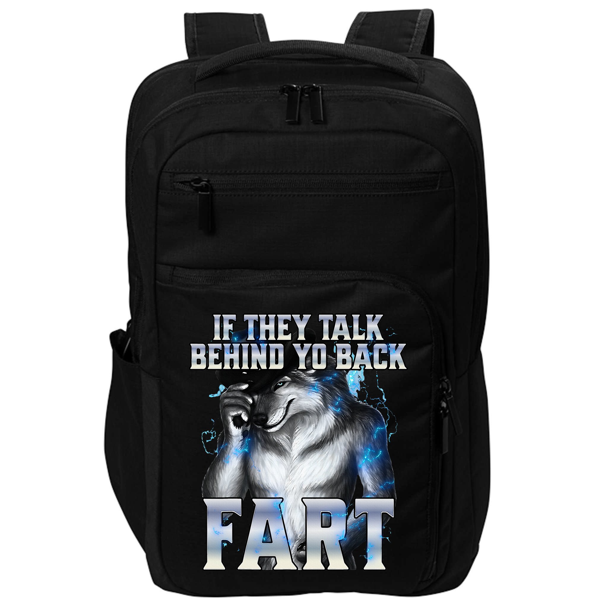 If They Talk Behind Your Back Fart Impact Tech Backpack