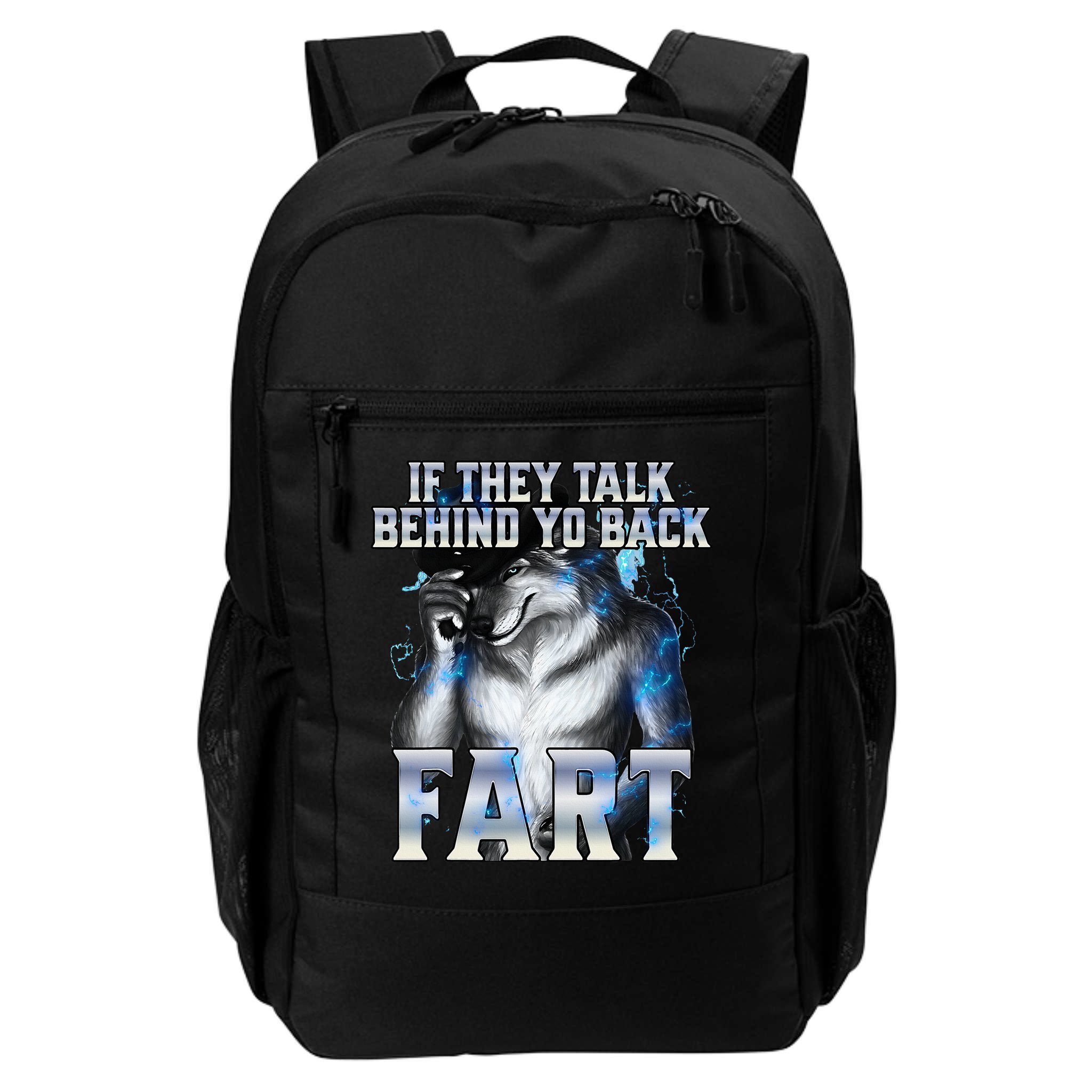 If They Talk Behind Your Back Fart Backpack