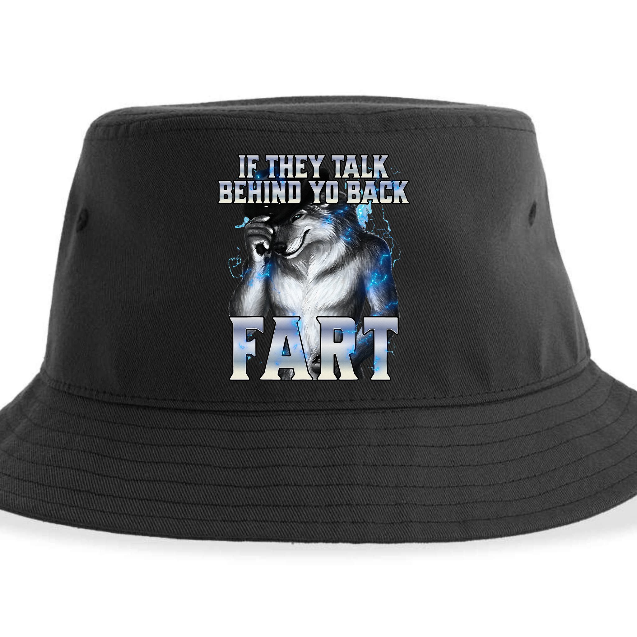 If They Talk Behind Your Back Fart Sustainable Bucket Hat