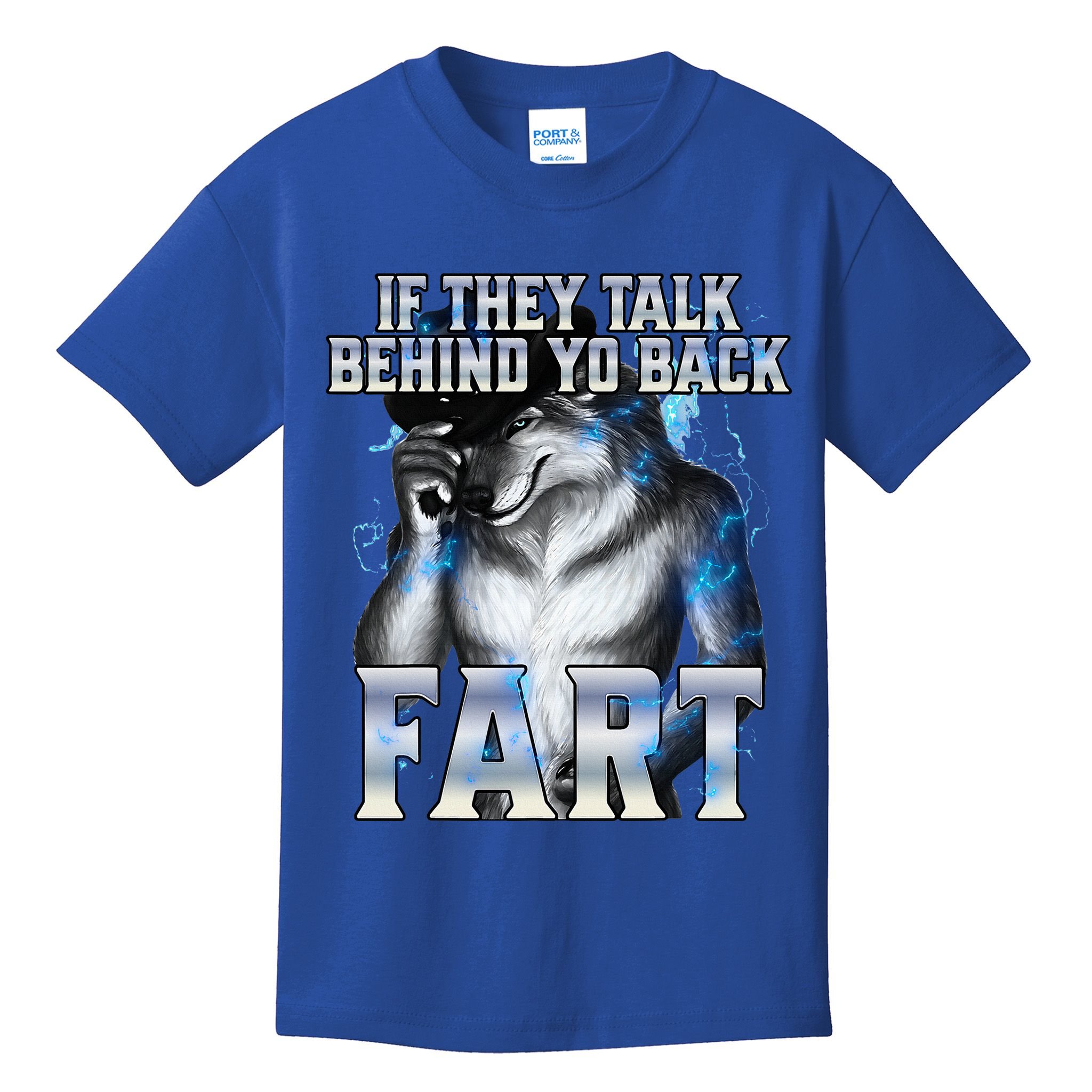 If They Talk Behind Your Back Fart Kids T-Shirt