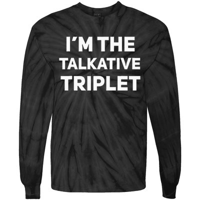 IM The Talkative Triplet Funny Matching Triplets Tie-Dye Long Sleeve Shirt