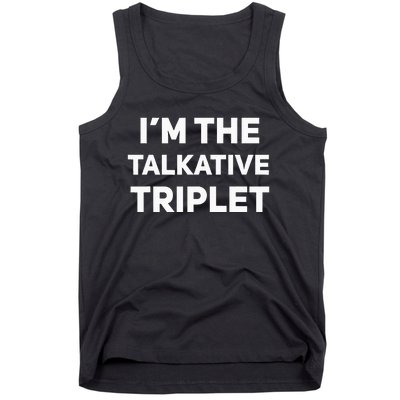 IM The Talkative Triplet Funny Matching Triplets Tank Top