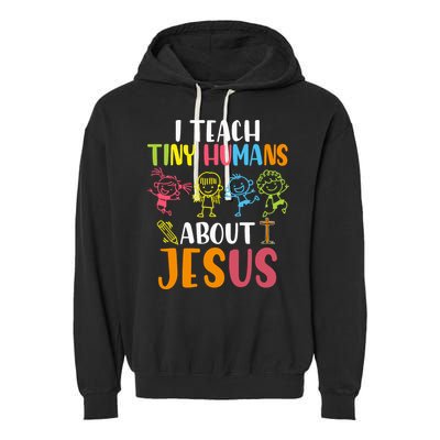 I Teach Tiny Humans About Jesus Design Teacher Garment-Dyed Fleece Hoodie