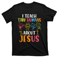 I Teach Tiny Humans About Jesus Design Teacher T-Shirt