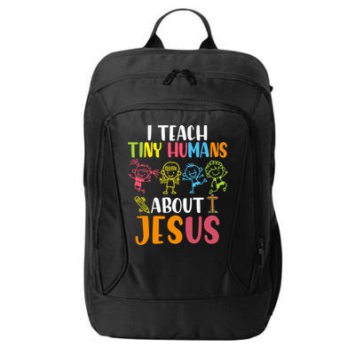 I Teach Tiny Humans About Jesus Design Teacher City Backpack