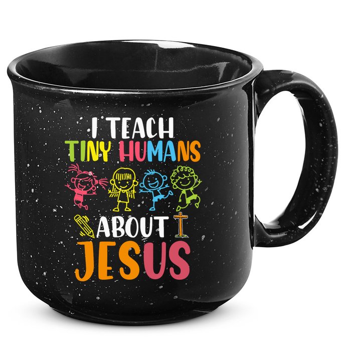 I Teach Tiny Humans About Jesus Design Teacher 15oz Campfire Ceramic Mug