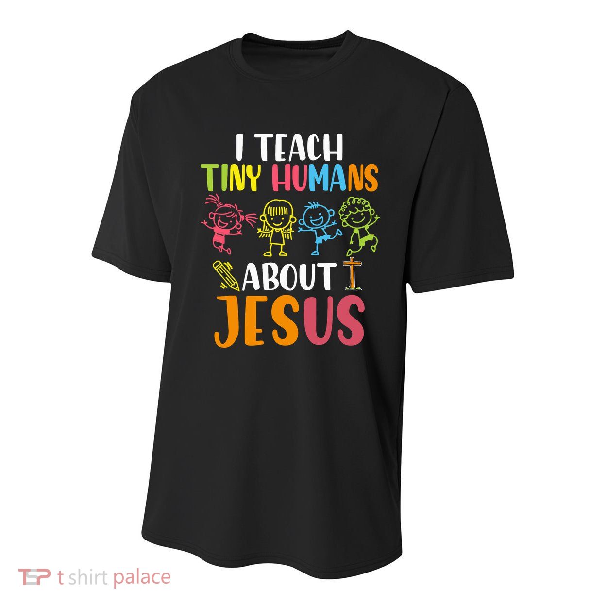I Teach Tiny Humans About Jesus Design Teacher Youth Performance Sprint T-Shirt