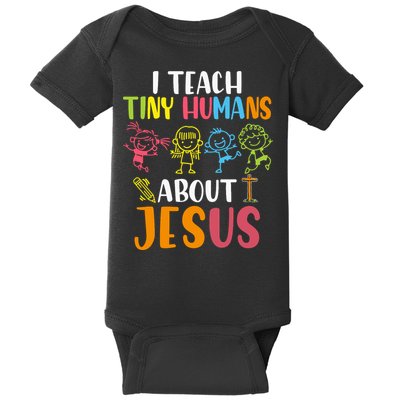 I Teach Tiny Humans About Jesus Design Teacher Baby Bodysuit