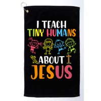 I Teach Tiny Humans About Jesus Design Teacher Golf Towel