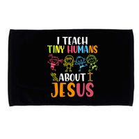 I Teach Tiny Humans About Jesus Design Teacher Microfiber Hand Towel