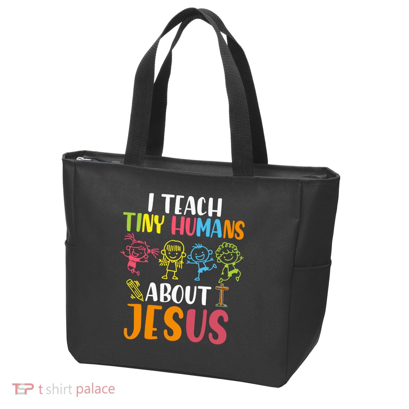 I Teach Tiny Humans About Jesus Design Teacher Zip Tote Bag