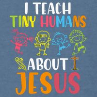 I Teach Tiny Humans About Jesus Design Teacher Garment-Dyed Sweatshirt
