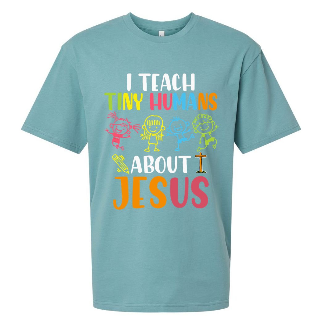 I Teach Tiny Humans About Jesus Design Teacher Sueded Cloud Jersey T-Shirt