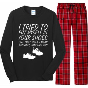 I Tried To Put Mys In Your Shoes Funny Sarcastic Saying Gift Long Sleeve Pajama Set