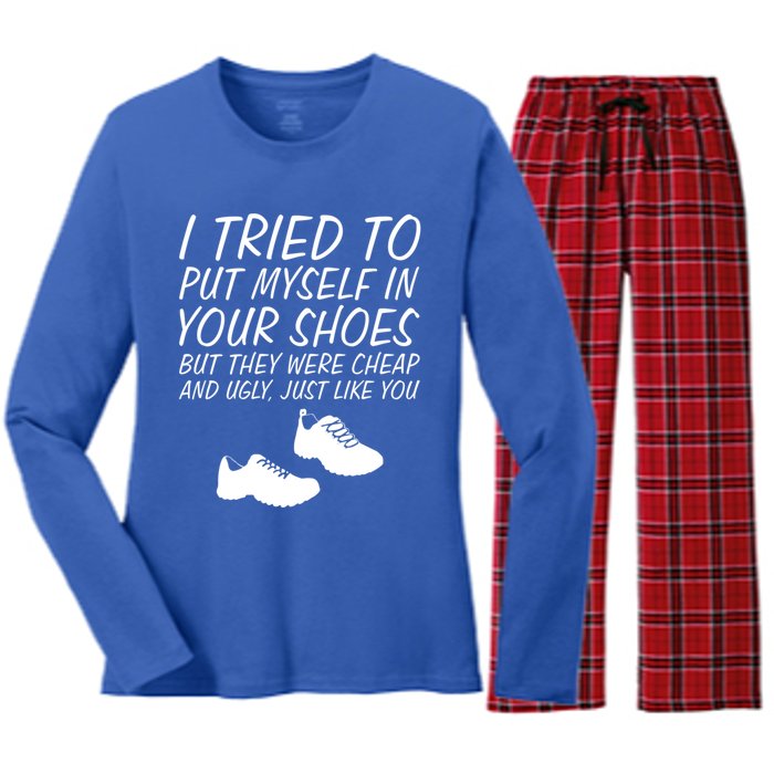 I Tried To Put Mys In Your Shoes Funny Sarcastic Saying Gift Women's Long Sleeve Flannel Pajama Set 