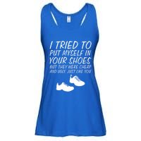 I Tried To Put Mys In Your Shoes Funny Sarcastic Saying Gift Ladies Essential Flowy Tank