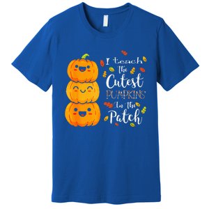 I Teach The Cutest Pumpkins In The Patch Teacher Halloween Premium T-Shirt