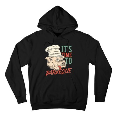 Its Time To Barbeque Hoodie