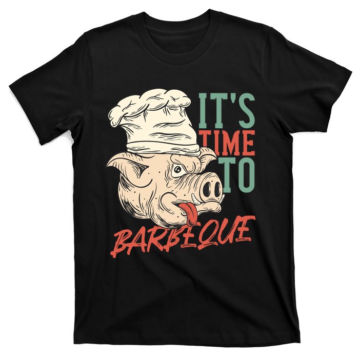 Its Time To Barbeque T-Shirt