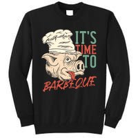 Its Time To Barbeque Tall Sweatshirt