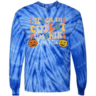 I Teach The Cutest Pumpkins In The Patch Teacher Fall Tie-Dye Long Sleeve Shirt