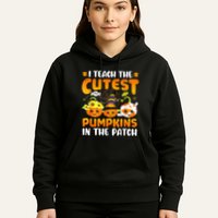 I Teach The Cutest Pumpkins In The Patch Halloween Spooky Hoodie
