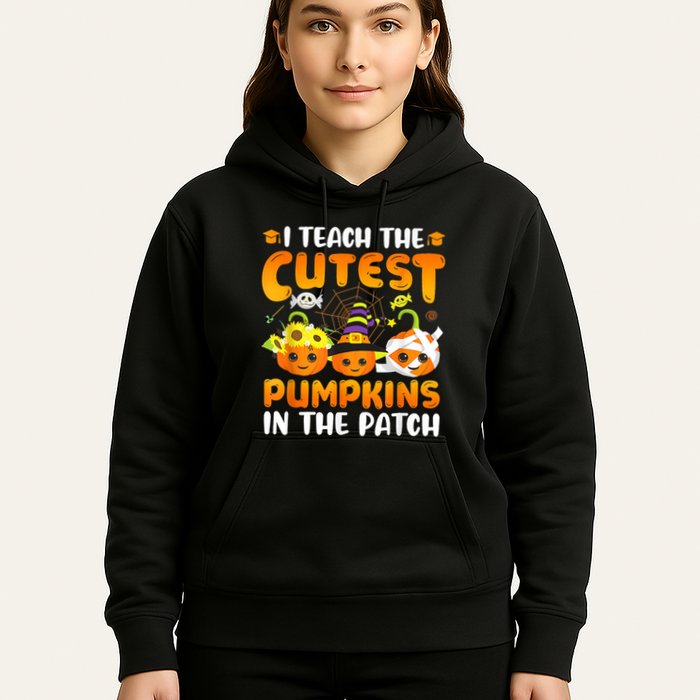 I Teach The Cutest Pumpkins In The Patch Halloween Spooky Hoodie