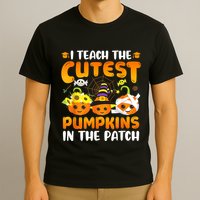 I Teach The Cutest Pumpkins In The Patch Halloween Spooky T-Shirt