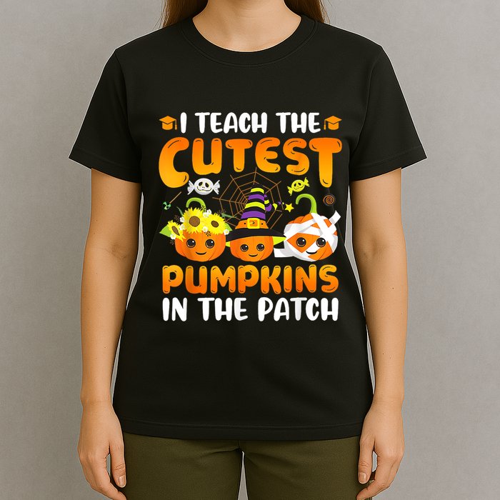 I Teach The Cutest Pumpkins In The Patch Halloween Spooky T-Shirt