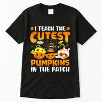 I Teach The Cutest Pumpkins In The Patch Halloween Spooky Tall T-Shirt